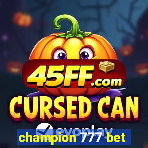champion 777 bet